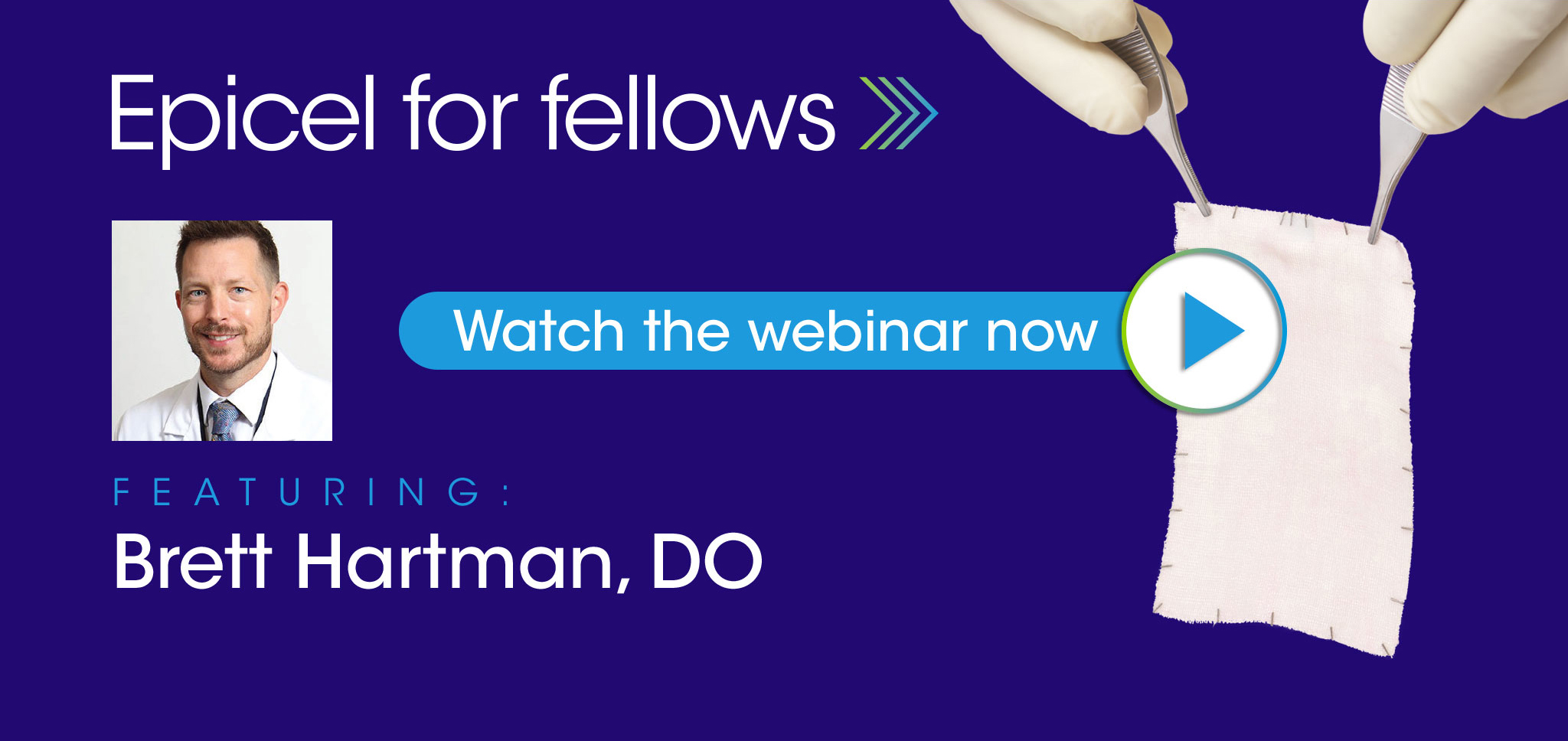 Epicel for fellows featuring Brett Hartman, DO. Watch the webinar now.